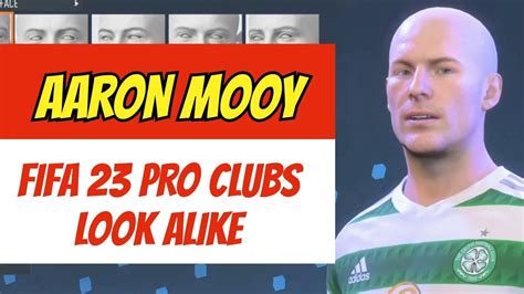 AARON MOOY FIFA 23 PRO CLUBS LOOK ALIKE YouTube