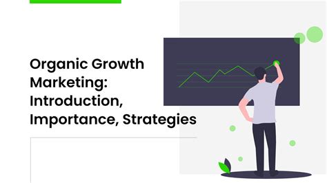 Organic Growth Marketing Introduction Importance Strategies