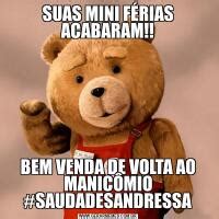 ACABARAM AS FÉRIAS ANDRESSA MAS QUE BOM QUE ACABARAM