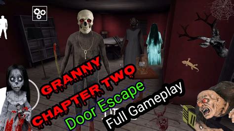 Granny Chapter 2 Door🚪escape Full Gameplay Youtube