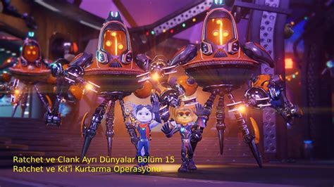 Ratchet Clank Ayrı Dünyalar Bölüm 15 Ratchet ve Kit i Kurtarma