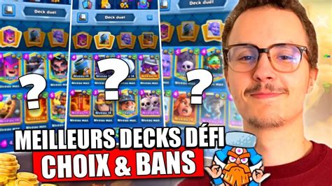 Les meilleurs decks pour le défi choix et bans YouTube