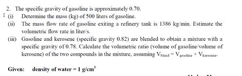 Solved The specific gravity of gasoline is approximately | Chegg.com