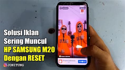 Solusi Iklan Sering Muncul Di HP SAMSUNG M20 M205G Dengan Cara Reset