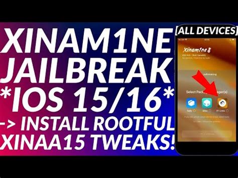 Xinam1ne Jailbreak IOS 15 16 All Devices Install Rootful XinaA15