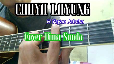 Chord Gitar Cahaya Layung H Yayan Jatnika Cover Dimasunda Youtube