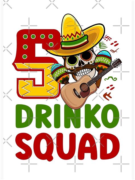 Cinco Drinko Squad Funny Mexican 5 De Mayo Fiesta Group Poster By Etalerhollow Redbubble