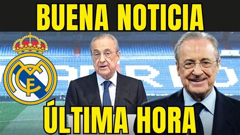 ÚLTIMA HORA ACABAN DE CONFIRMAR UNA BUENA NOTICIA PARA EL REAL