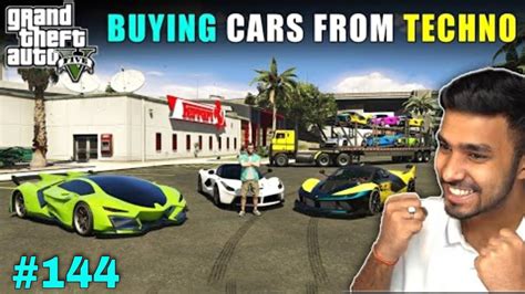 Buying Luxury Cars For Showroom Techno Gamerz Gta 5 New Video 144 Gta V 144 Gameplay