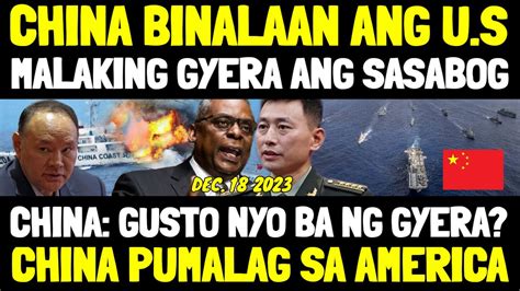 China Defense Spox Hinamon Ang U S Hindi Natatakot Sa Gyera Pilipinas