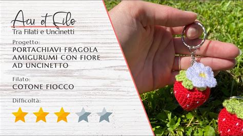 Tutorial Portachiavi Fragola Amigurumi Con Fiore Ad Uncinetto Youtube