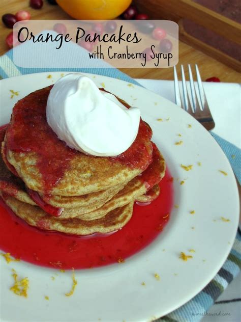 Orange Pancakes With Cranberry Syrup Delectabilities