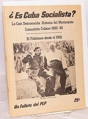 Es Cuba Socialista La Casi Desconocida Historia Del Movimiento