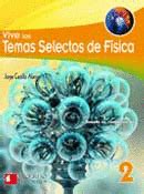 VIVE LOS TEMAS SELECTOS DE FISICA 2 BESADO EN COMPETENCIAS CASTILLO