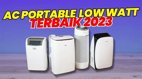 7 REKOMENDASI AC PORTABLE LOW WATT TERBAIK 2023 YouTube