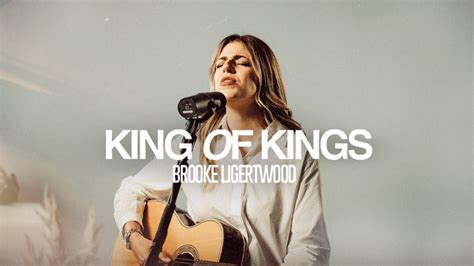 Brooke Ligertwood King Of Kings Exclusive Performance Youtube