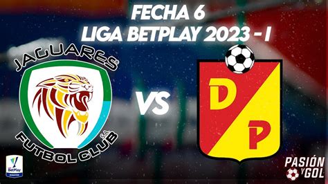 En Vivo Jaguares Vs Pereira Fecha Liga Betplay Audio Youtube