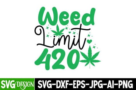 Weed Limit 420 Svg Cut Files Graphic By Ranacreative51 · Creative Fabrica