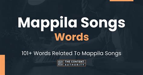 Mappila Songs Words - 101+ Words Related To Mappila Songs