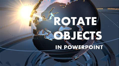 How To Rotate Objects In Powerpoint Ways