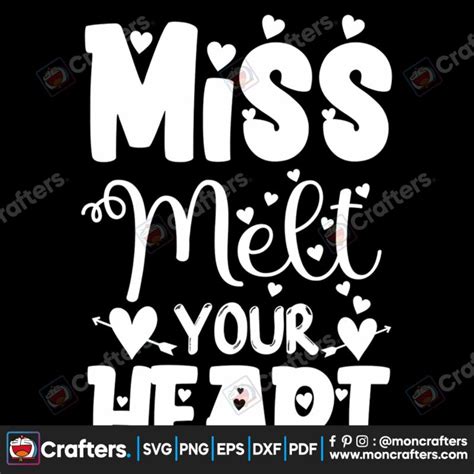 Miss Melt Your Heart Svg Instant Download Instant Download