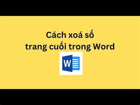 C Ch X A S Trang Cu I Trong Word H Ng D N Chi Ti T V C C M O T I U