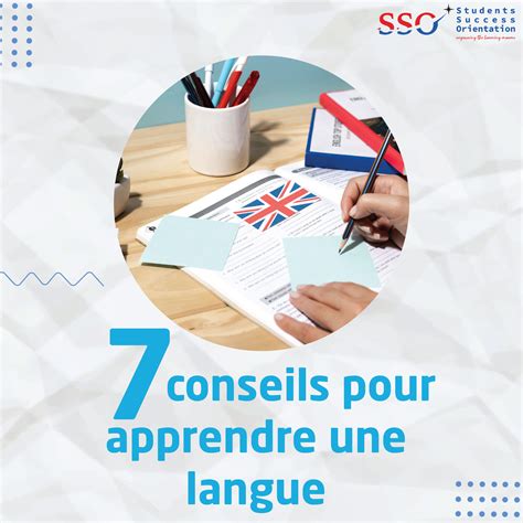 Les 7 Conseils Pour Apprendre Une Langue SSO