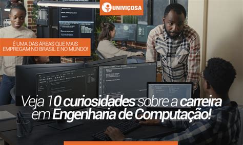 Veja 10 curiosidades sobre a carreira em Engenharia de Computação ...