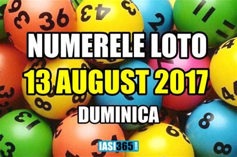 Numerele Extrase La Tragerile Loto Din 13 August 2017