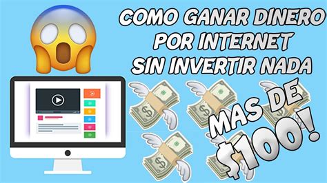 ¡como Ganar Dolares 100 Por Internet Sin Invertir 2019 Youtube