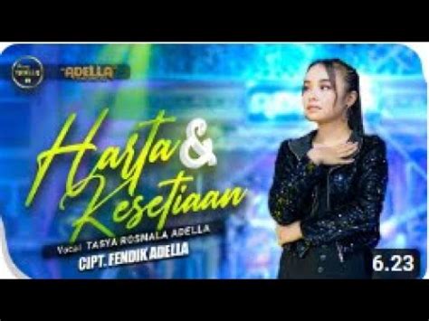 Harta Dan Kesetiaan Tasya Rosmala Adella Om Adella Youtube