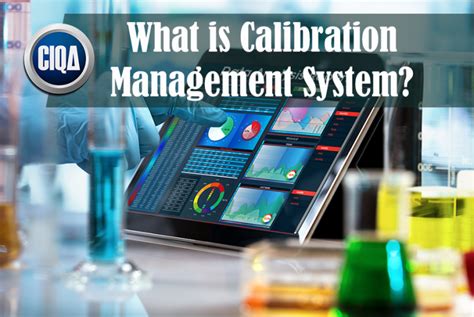 What Is Calibration Management System Cms As Per Cgmp