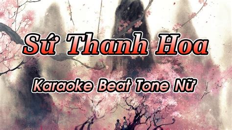 S Thanh Hoa Karaoke Beat Tone N Beat Nh C Hoa L I Vi T C