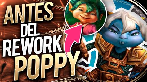 Poppy Antes Del Rework Youtube