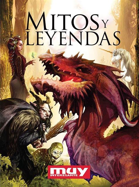 Mitos Y Leyendas By Muy Interesante Goodreads