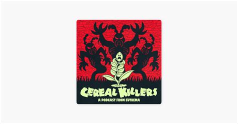 ‎cereal Killers On Apple Podcasts