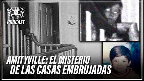 Amityville Y El Misterio De Las Casas Embrujadas Misterios Y Enigmas