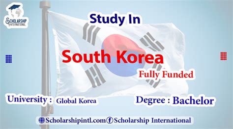 Fully Funded Scholarship Global Korea Scholarship Gks 2023 Study In