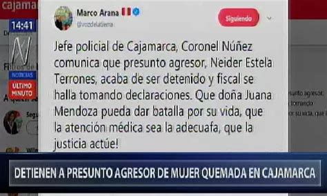 Cajamarca Polic A Detuvo A Presunto Agresor De Mujer Quemada Canal N