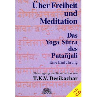 Über Freiheit und Meditation Das Yoga Sutra des Patanjali garuda