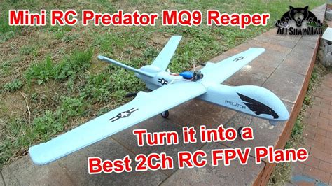 How To Fpv With Mini Rc Predator Mq9 Reaper Rc Airplane Youtube