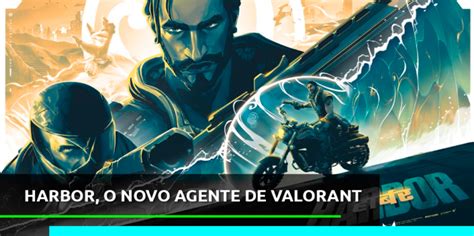 Riot Games Divulga Detalhes De Harbor O Novo Agente De VALORANT