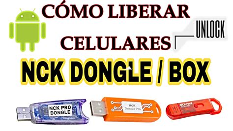 CÓMO LIBERAR CELULARES CON NCK DONGLE BOX HISENSE E20 MTK