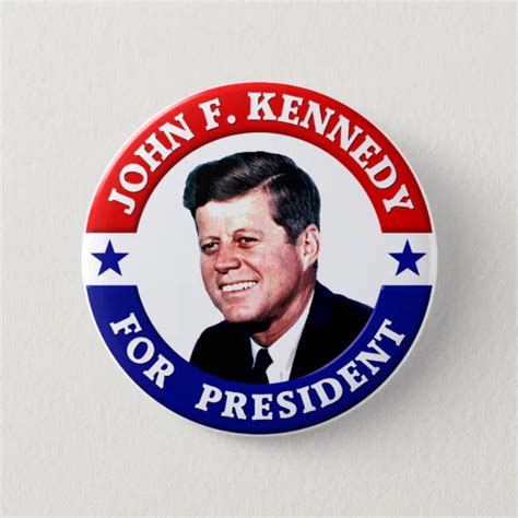 John F Kennedy For President Button | Zazzle