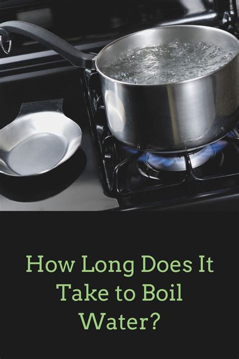 How Long Does It Take To Boil Water Artofit