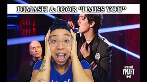 Dimash Kudaibergen Igor Krutoy I Miss You Reaction Youtube