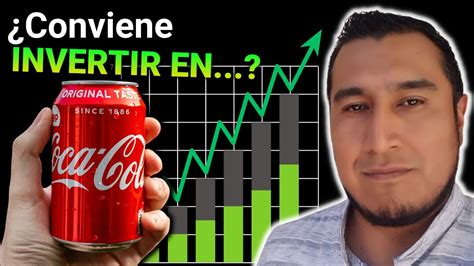 Todavía Vale la Pena Comprar ACCIONES de Coca Cola Invertir en la