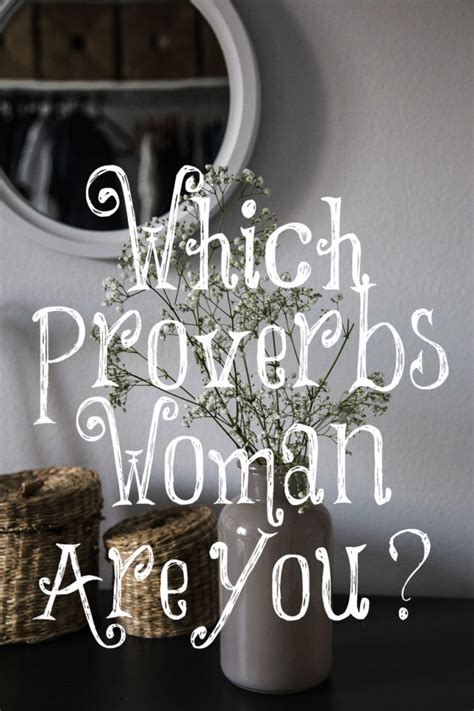 Which Proverbs Woman are You? – The Transformed Wife