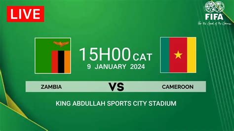 Zambia Vs Cameroon International Friendly Match Match Preview