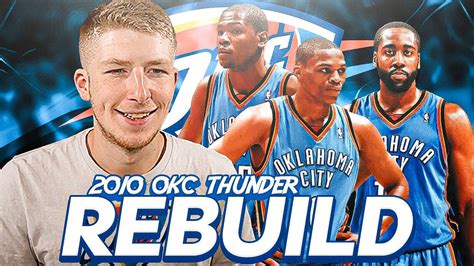 Lets Rebuild The Biggest OKC Thunder What If YouTube